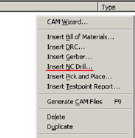 在CAM Outputs for *.cam窗口點擊鼠標(biāo)右鍵，選擇“Insert NC Drill”生成鉆孔文件